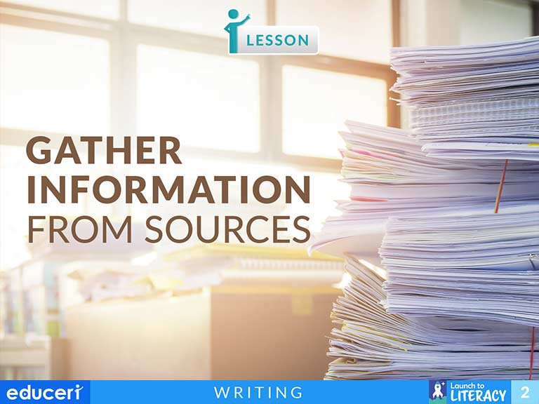 Gather Information From Sources Lesson Plans