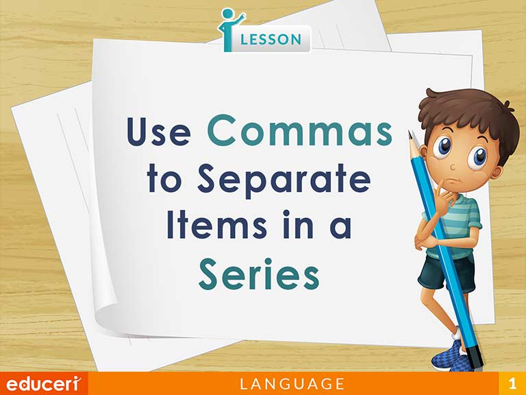 Use Commas To Separate Items In A Series Lesson Plans