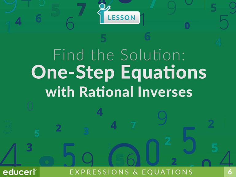 find-the-solution-to-one-step-equations-with-rational-inverses