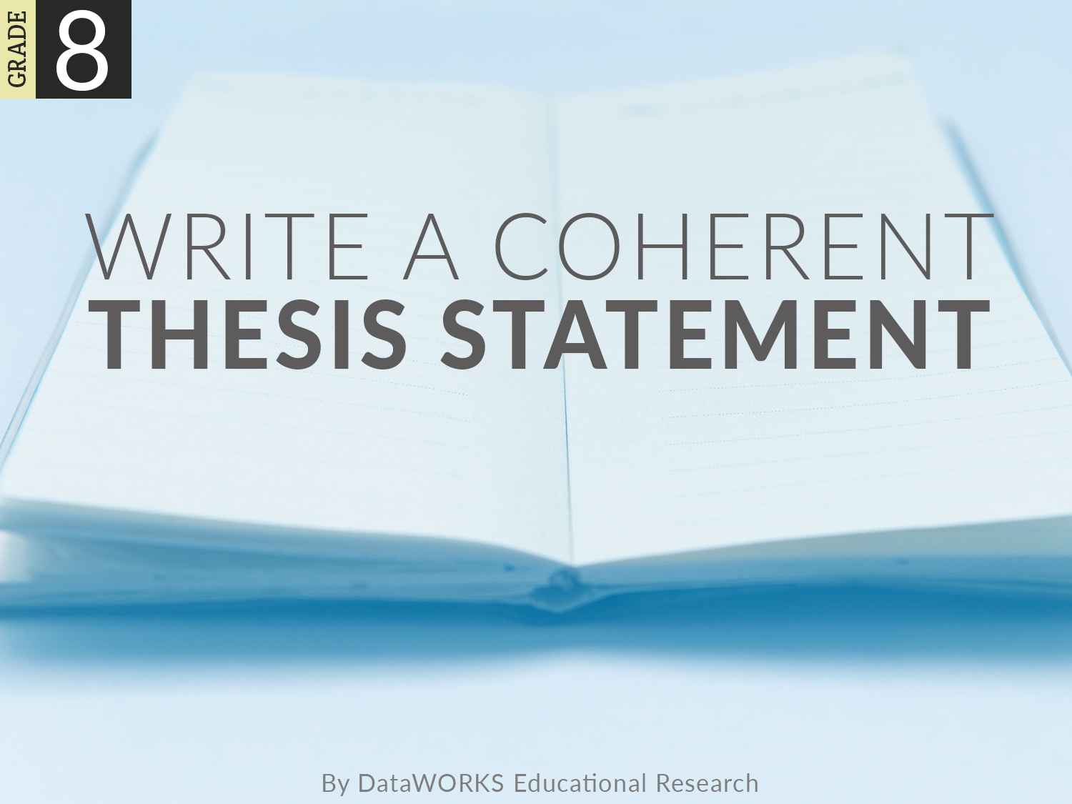 Write a Coherent Thesis Statement