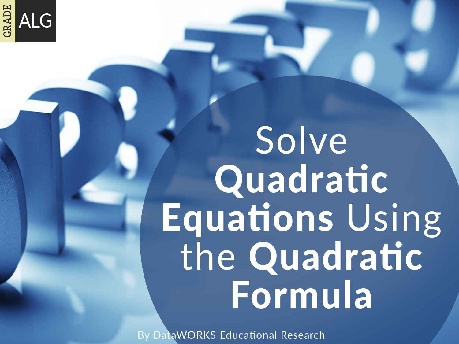 Solve Quadratic Equations Using The Quadratic Formula Lesson Plans