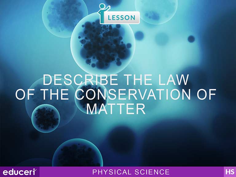 Describe the Law of Conservation of Matter Lesson Plans